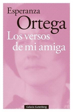 VERSOS DE MI AMIGA, LOS | 9791387605711 | ORTEGA, ESPERANZA | Llibreria Drac - Llibreria d'Olot | Comprar llibres en català i castellà online