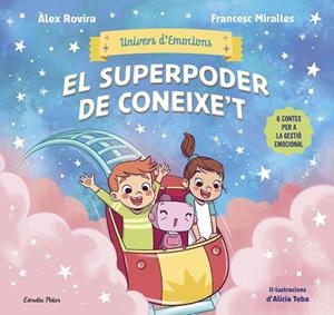 SUPERPODER DE CONEIXE'T, EL (UNIVERS D'EMOCIONS 2) | 9791387903572 | ROVIRA, ÁLEX; MIRALLES, FRANCESC | Llibreria Drac - Llibreria d'Olot | Comprar llibres en català i castellà online