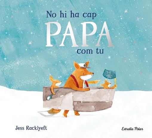 NO HI HA CAP PAPA COM TU | 9791387782849 | RACKLYEFT, JESS | Llibreria Drac - Llibreria d'Olot | Comprar llibres en català i castellà online