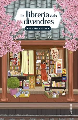 LLIBRERIA DELS DIVENDRES, LA | 9788466434638 | NATORI, SAWAKO | Llibreria Drac - Llibreria d'Olot | Comprar llibres en català i castellà online