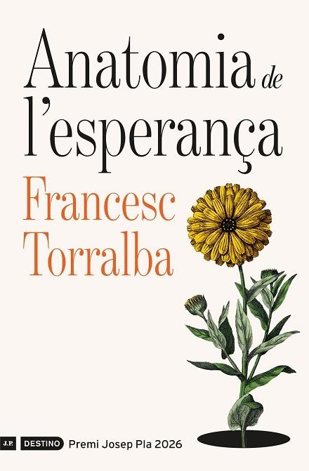 ANATOMIA DE L'ESPERANÇA (PREMI JOSEP PLA 2026) | 9788419734310 | TORRALBA, FRANCESC | Llibreria Drac - Llibreria d'Olot | Comprar llibres en català i castellà online