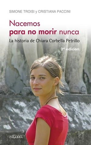 NACEMOS PARA NO MORIR NUNCA | 9788490612354 | TROISI, SIMONE; PACCINI, CRISTIANA | Llibreria Drac - Llibreria d'Olot | Comprar llibres en català i castellà online