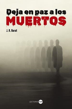 DEJA EN PAZ A LOS MUERTOS | 9788414362808 | BARAT, J. R. | Llibreria Drac - Llibreria d'Olot | Comprar llibres en català i castellà online