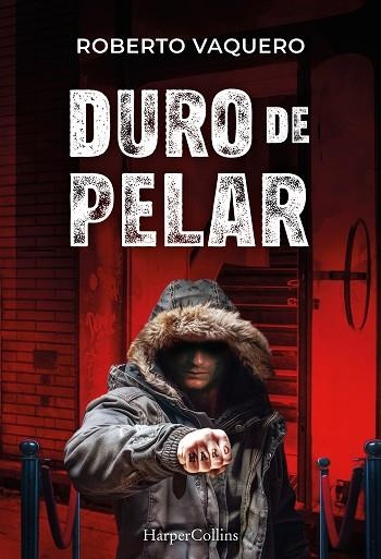 DURO DE PELAR | 9788410645011 | VAQUERO ARRIBAS, ROBERTO | Llibreria Drac - Llibreria d'Olot | Comprar llibres en català i castellà online