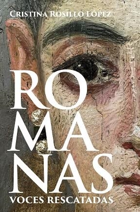 ROMANAS VOCES RESCATADAS | 9791399078855 | ROSILLO LÓPEZ, CRISTINA | Llibreria Drac - Llibreria d'Olot | Comprar llibres en català i castellà online