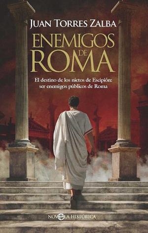 ENEMIGOS DE ROMA | 9788410942318 | TORRES ZALBA, JUAN | Llibreria Drac - Llibreria d'Olot | Comprar llibres en català i castellà online