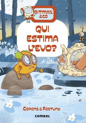QUI ESTIMA L'EVO? (BITMAX & CO, 18) | 9788411583282 | COPONS RAMON, JAUME | Llibreria Drac - Llibreria d'Olot | Comprar llibres en català i castellà online