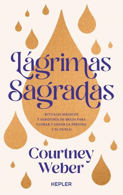 LÁGRIMAS SAGRADAS | 9788419656193 | WEBER, COURTNEY | Llibreria Drac - Librería de Olot | Comprar libros en catalán y castellano online