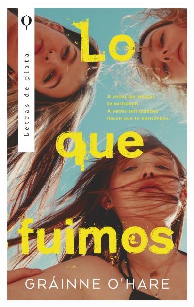 LO QUE FUIMOS | 9788410439153 | O'HARE, GRÁINNE | Llibreria Drac - Librería de Olot | Comprar libros en catalán y castellano online