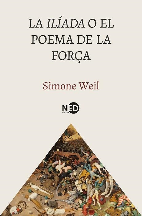 ILÍADA O EL POEMA DE LA FORÇA, LA | 9788419407931 | WEIL, SIMONE | Llibreria Drac - Llibreria d'Olot | Comprar llibres en català i castellà online