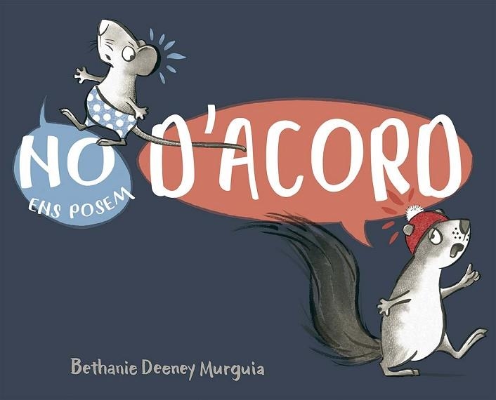 NO ENS POSEM D´ACORD | 9788491458692 | DEENEY MURGUIA, BETHANY | Llibreria Drac - Llibreria d'Olot | Comprar llibres en català i castellà online