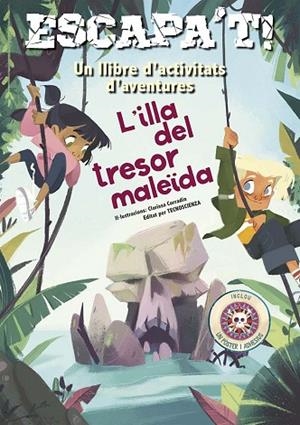 ESCAPA´T! L´ILLA DEL TRESOR MALEÏDA | 9788491458715 | TECNOSCIENZA | Llibreria Drac - Llibreria d'Olot | Comprar llibres en català i castellà online