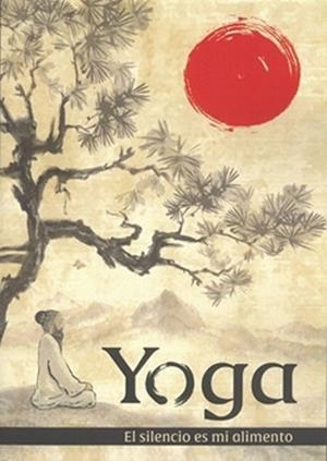 YOGA, EL SILENCIO ES MI ALIMENTO | 9788412947854 | MORENO, VICENTE | Llibreria Drac - Llibreria d'Olot | Comprar llibres en català i castellà online