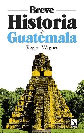 BREVE HISTORIA DE GUATEMALA | 9788410675216 | WAGNER, REGINA | Llibreria Drac - Llibreria d'Olot | Comprar llibres en català i castellà online