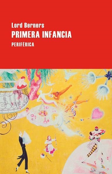 PRIMERA INFANCIA | 9788410171695 | BERNERS, LORD | Llibreria Drac - Llibreria d'Olot | Comprar llibres en català i castellà online