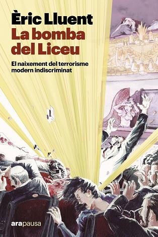 BOMBA DEL LICEU, LA | 9788411731911 | LLUENT ESTELA, ÈRIC | Llibreria Drac - Llibreria d'Olot | Comprar llibres en català i castellà online