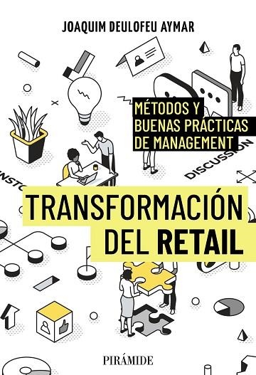 TRANSFORMACIÓN DEL RETAIL | 9788436851281 | DEULOFEU AYMAR, JOAQUIM | Llibreria Drac - Librería de Olot | Comprar libros en catalán y castellano online
