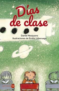 DÍAS DE CLASE | 9788414362730 | NESQUENS, DANIEL | Llibreria Drac - Librería de Olot | Comprar libros en catalán y castellano online