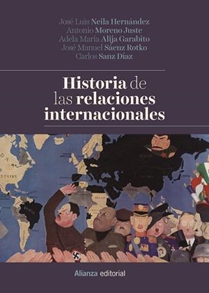 HISTORIA DE LAS RELACIONES INTERNACIONALES | 9788491812333 | NEILA, JOSÉ LUIS; MORENO, ANTONIO; ALIJA, ADELA M.; SÁENZ, JOSÉ MANUEL | Llibreria Drac - Llibreria d'Olot | Comprar llibres en català i castellà online