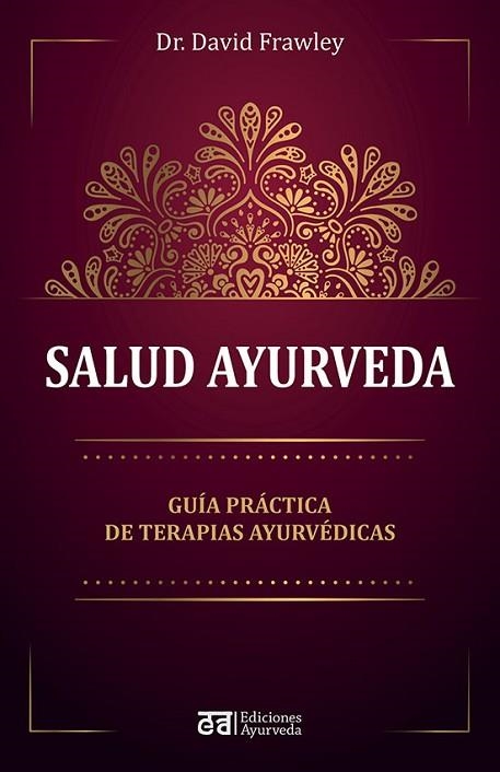 SALUD AYURVEDA | 9788412075564 | FRAWLEY, DAVID | Llibreria Drac - Llibreria d'Olot | Comprar llibres en català i castellà online