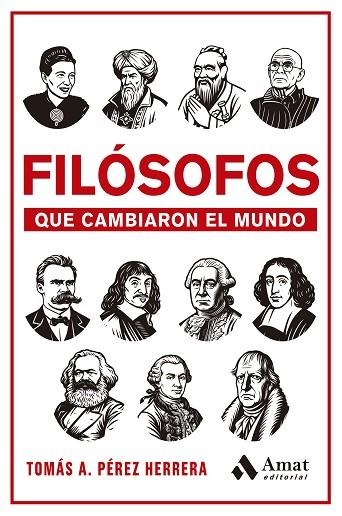 FILÓSOFOS QUE CAMBIARON EL MUNDO | 9788410451605 | PÉREZ, TOMÁS ANTONIO | Llibreria Drac - Llibreria d'Olot | Comprar llibres en català i castellà online