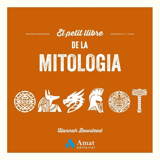 PETIT LLIBRE DE LA MITOLOGIA, EL | 9788410451469 | BOWSTEAD, HANNAH | Llibreria Drac - Llibreria d'Olot | Comprar llibres en català i castellà online