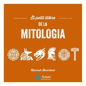 PETIT LLIBRE DE LA MITOLOGIA, EL | 9788410451469 | BOWSTEAD, HANNAH | Llibreria Drac - Llibreria d'Olot | Comprar llibres en català i castellà online