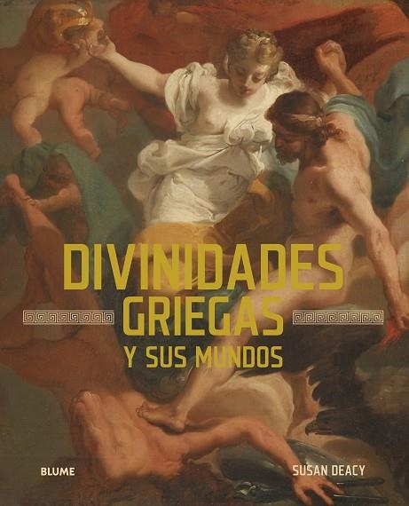 DIVINIDADES GRIEGAS Y SUS MUNDOS | 9791387881184 | DEACY, SUSAN; DUCCI, ANDRÉ | Llibreria Drac - Llibreria d'Olot | Comprar llibres en català i castellà online