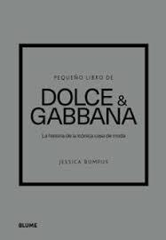 PEQUEÑO LIBRO DE DOLCE & GABBANA | 9788410469440 | BUMPUS, JESSICA | Llibreria Drac - Llibreria d'Olot | Comprar llibres en català i castellà online