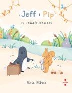 CONGRÉS D'AGLANS, EL (JEFF I PIP 3) | 9788466160186 | ALBESA, NÚRIA | Llibreria Drac - Llibreria d'Olot | Comprar llibres en català i castellà online