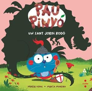 PAU PINYO UN SANT JORDI RODO | 9788466160100 | VIDAL, MIREIA | Llibreria Drac - Llibreria d'Olot | Comprar llibres en català i castellà online