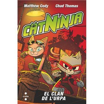 CLAN DE L'URPA, EL (CATNINJA 5) | 9788466160360 | CODY, MATTHEW | Llibreria Drac - Llibreria d'Olot | Comprar llibres en català i castellà online