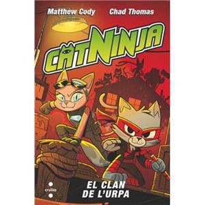 CLAN DE L'URPA, EL (CATNINJA 5) | 9788466160360 | CODY, MATTHEW | Llibreria Drac - Llibreria d'Olot | Comprar llibres en català i castellà online