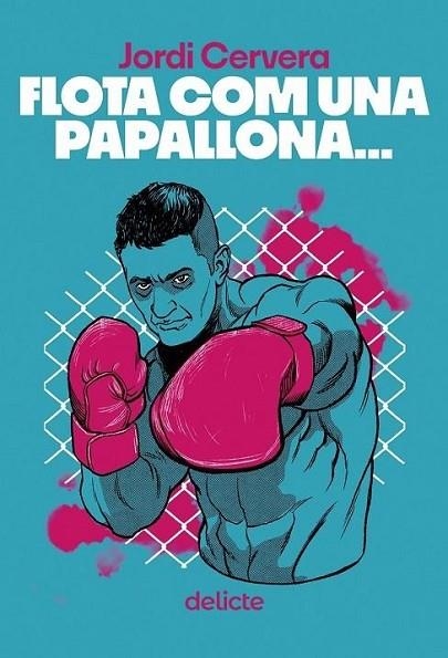 FLOTA COM UNA PAPALLONA | 9788419415554 | CERVERA, JORDI | Llibreria Drac - Llibreria d'Olot | Comprar llibres en català i castellà online