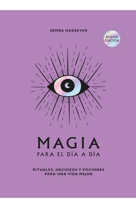 MAGIA PARA EL DÍA A DÍA | 9788419043511 | HAKSEVER, SEMRA | Llibreria Drac - Librería de Olot | Comprar libros en catalán y castellano online