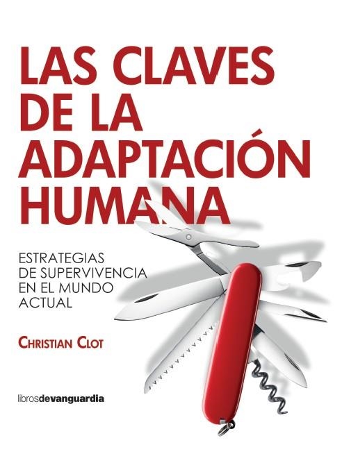 CLAVES DE LA ADAPTACIÓN HUMANA, LAS | 9788418604638 | CLOT, CHRISTIAN | Llibreria Drac - Llibreria d'Olot | Comprar llibres en català i castellà online