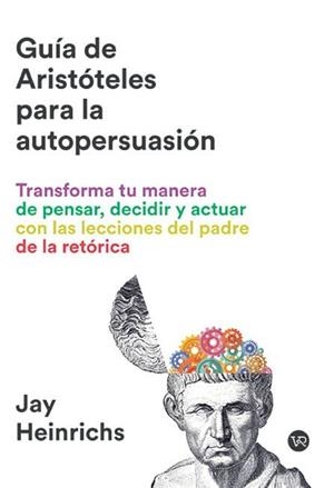 GUIA ARISTOTELES PARA LA AUTOPERSUASION, LA | 9791387601676 | HEINRICHS, JAY | Llibreria Drac - Llibreria d'Olot | Comprar llibres en català i castellà online