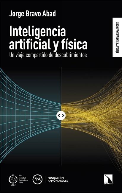 INTELIGENCIA ARTIFICIAL Y FÍSICA | 9788410675353 | BRAVO ABAD, JORGE | Llibreria Drac - Librería de Olot | Comprar libros en catalán y castellano online
