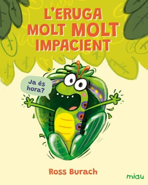 ERUGA MOLT MOLT IMPACIENT, L' | 9791388030048 | BURACH, ROSS | Llibreria Drac - Librería de Olot | Comprar libros en catalán y castellano online