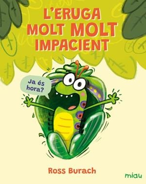 ERUGA MOLT MOLT IMPACIENT, L' | 9791388030048 | BURACH, ROSS | Llibreria Drac - Llibreria d'Olot | Comprar llibres en català i castellà online