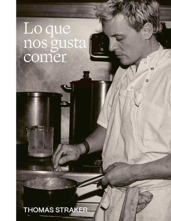 LO QUE NOS GUSTA COMER | 9788419043832 | STRAKER, THOMAS | Llibreria Drac - Librería de Olot | Comprar libros en catalán y castellano online