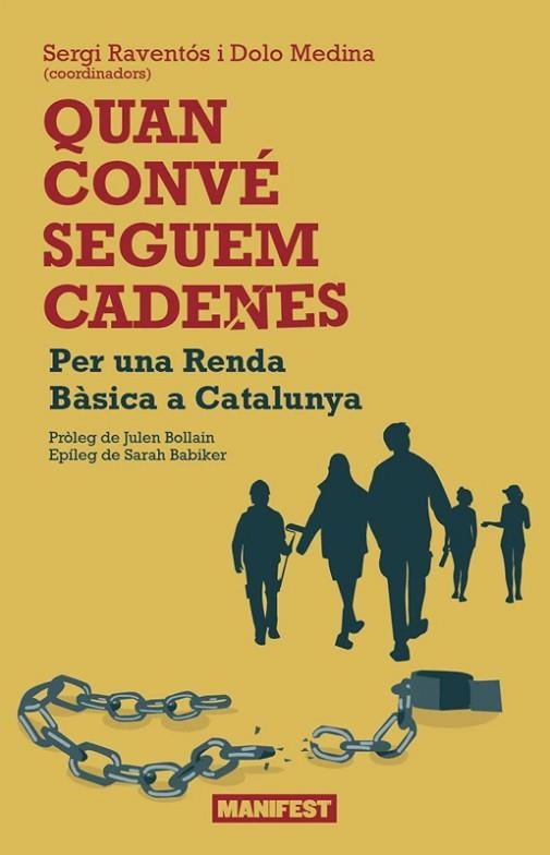 QUAN CONVÉ SEGUEM CADENES | 9791387872830 | SERGI, RAVENTÓS; DOLO, MEDINA | Llibreria Drac - Llibreria d'Olot | Comprar llibres en català i castellà online
