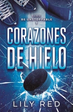 CORAZONES DE HIELO | 9788410391307 | RED, LILY | Llibreria Drac - Llibreria d'Olot | Comprar llibres en català i castellà online