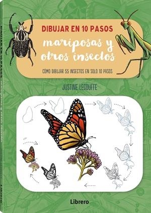 DIBUJAR  EN 10 PASOS MARIPOSAS Y OTROS INSECTOS | 9789464991574 | LECOUFFE, JUSTINE | Llibreria Drac - Llibreria d'Olot | Comprar llibres en català i castellà online
