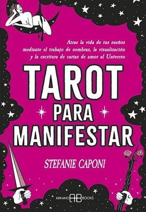 TAROT PARA MANIFESTAR | 9788419510730 | CAPONI, STEFANIE | Llibreria Drac - Llibreria d'Olot | Comprar llibres en català i castellà online