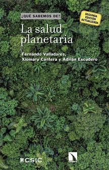 SALUD PLANETARIA, LA : LA GRAN CONEXIÓN | 9788400114244 | VALLADARES, FERNANDO/CANTERA, XIOMARA/ESCUDERO, ADRIÁN | Llibreria Drac - Librería de Olot | Comprar libros en catalán y castellano online