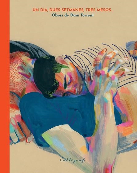 UN DIA, DUES SETMANES, TRES MESOS | 9788412937930 | TORRENT RUBA, DANIEL | Llibreria Drac - Librería de Olot | Comprar libros en catalán y castellano online