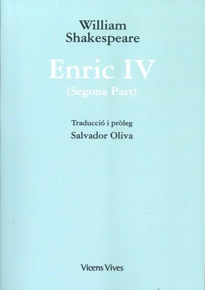 ENRIC IV (2ª PART) ED. RUSTICA | 9788468256702 | SHAKESPEARE, WILLIAM | Llibreria Drac - Llibreria d'Olot | Comprar llibres en català i castellà online