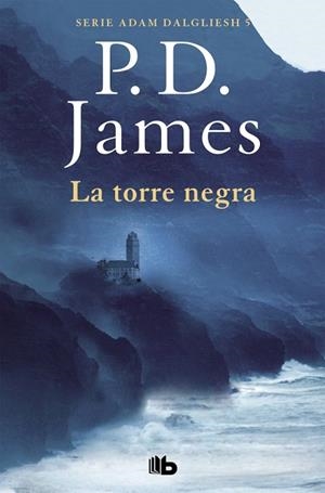 TORRE NEGRA, LA (ADAM DALGLIESH 5) | 9788490708811 | JAMES, P.D. | Llibreria Drac - Librería de Olot | Comprar libros en catalán y castellano online