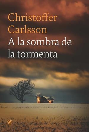 A LA SOMBRA DE LA TORMENTA | 9788419722225 | CARLSSON, CHRISTOFFER | Llibreria Drac - Llibreria d'Olot | Comprar llibres en català i castellà online